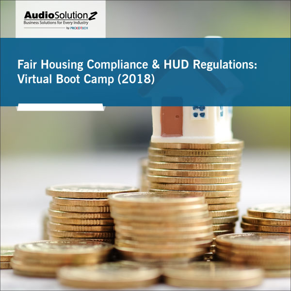 Fair Housing Compliance & HUD Regulations—Virtual Boot Camp By ...